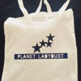 The Planet Ladydust Bag. (Dimensions: 48x32 - 100%Cotton).
This can happen at: Paypal.Me/Ladydust/20EUR
Then you e- mail in your full address at: ladydustmerch@gmail.com with the subject: 'PLANET LADYDUST MERCH".
Cost: 20 euro (shipping included)